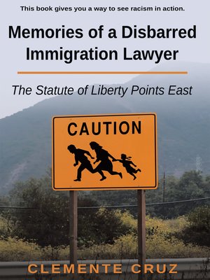 cover image of Memories of a Disbarred Immigration Lawyer